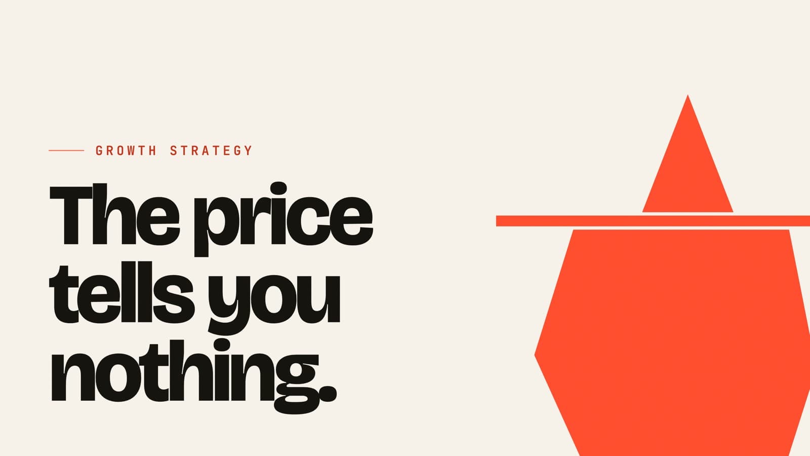 Cover poster on warm paper. Large type reads "The price tells you nothing." beside a coral iceberg whose small tip above the waterline is dwarfed by the mass below.